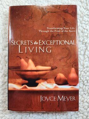 Joyce Meyer Secrets to Exceptional Living Hardcover 2002 Harrison House Christan